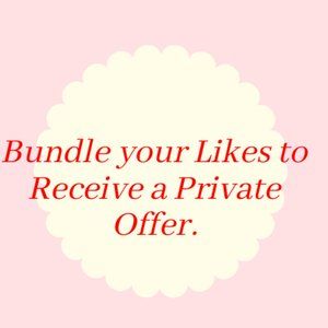 Bundle Your Likes to Receive A Private Offer